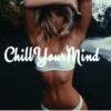 Chill your mind