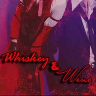 Whiskey & Wine (♥Grellic♥)