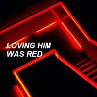 loving him was red