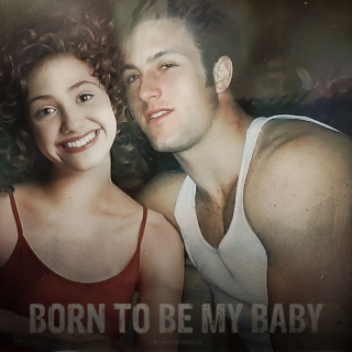Born to be my baby