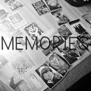 Memories. 