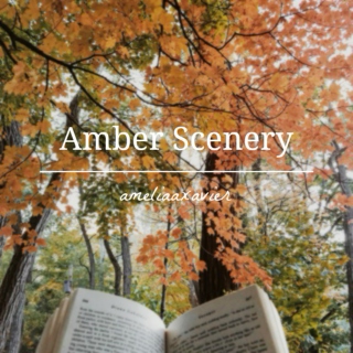 Amber Scenery 