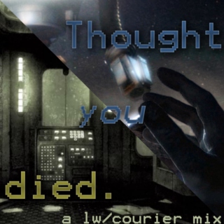 ☢ thought you died ☢