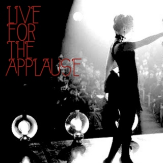 live for the applause