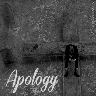 Apology Part One.