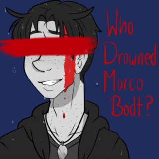 Who Drowned Marco Bodt? - JeanMarco ghost AU