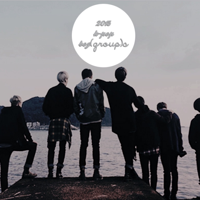 2015 k-pop boy(group)s