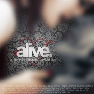 alive | a nick valentine/sole survivor playlist.