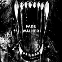 fade // walker