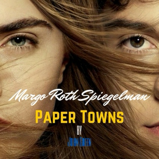 Margo Roth Spiegelman from Paper Towns by John Green