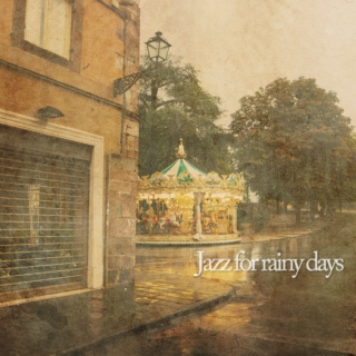Jazz for rainy days
