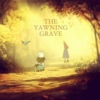 The Yawning Grave