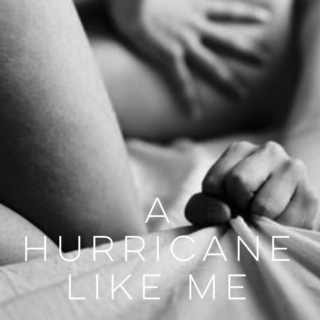 a hurricane like me