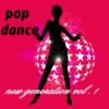 pop dance new generation vol. 1