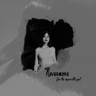 Nevermore (For the Impossible Girl)