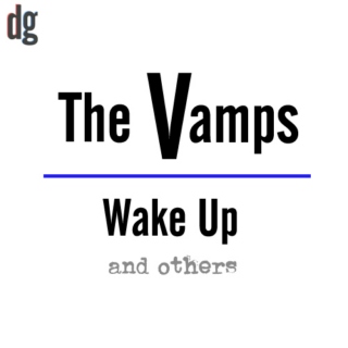 The Vamps Wake Up Album with other artists