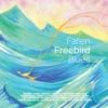 Fallen Freebird Blues