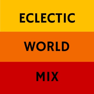 Eclectic World Mix