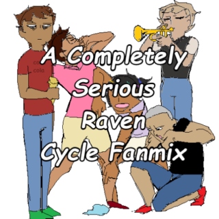 A Completely Serious Raven Cycle Fanmix