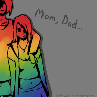 Mom, Dad...