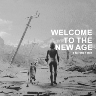 Welcome to the New Age (Fallout 4 Fanmix)