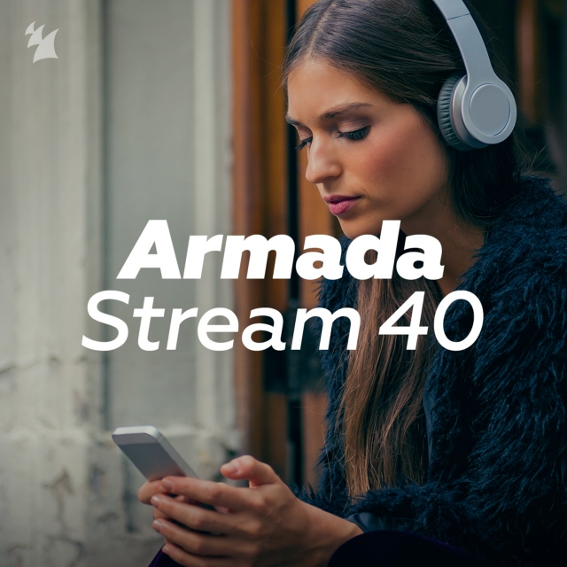 Armada Music Stream 40