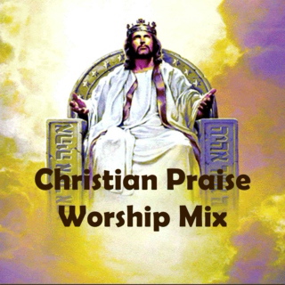 Christian Praise Worship Mix