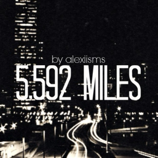 5,592 miles.