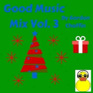 Good Music Mix Vol. 3