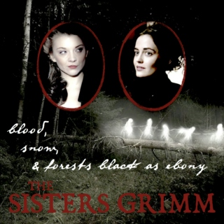 blood, snow, and forests black as ebony: the sisters grimm