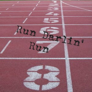 Run Darlin Run