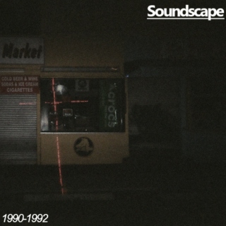 Soundscape: 1990-1992