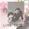 LOVE//TALK