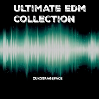 ZRF's Ultimate EDM Collection