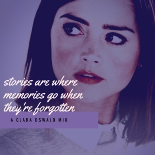 stories are where memories go when they're forgotten