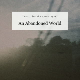 An Abandoned World