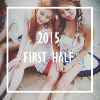 ☆ girlgroup songs ; 2015 first half ☆