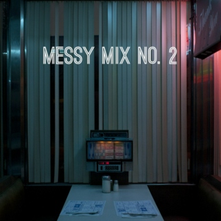messy mix no. 2