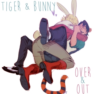 Tiger & Bunny - Over and Out!