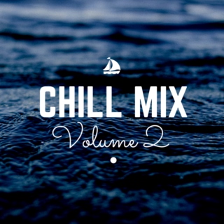 #Chill Mix Vol.2