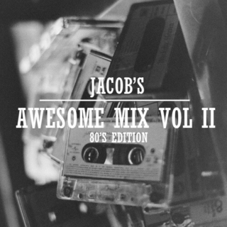 Jacob's Awesome Mix Vol. II