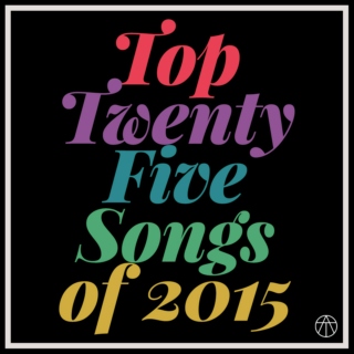 Alex Tiktinsky's Top 25 Songs of 2015