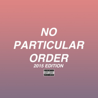 No Particular Order '15