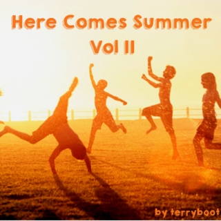Here Comes Summer Vol II