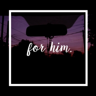 for him. 