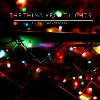 THE THING ABOUT LIGHTS