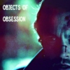 objects of obsession