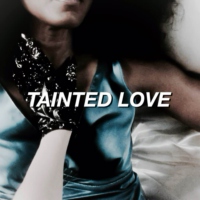TAINTED LOVE - Ramona / The Countess