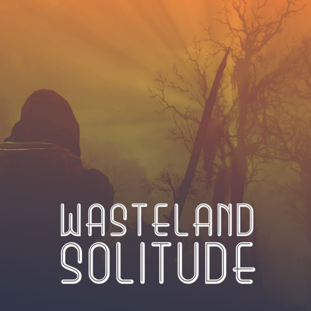 Wasteland Solitude