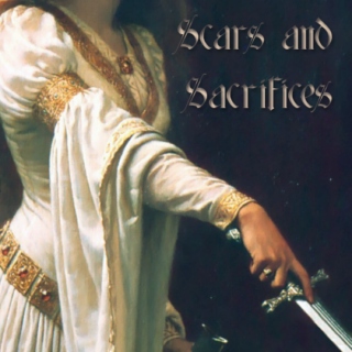 scars & sacrifices